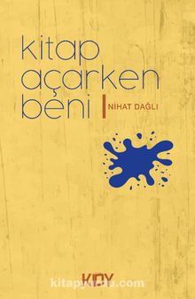 Kitap Açarken Beni - Nihat Dağlı