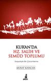 Kur'an'da Hz. Salih ve Semud Toplumu & Sosyolojik Bir &Ccedil;&ouml;z&uuml;mleme