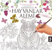 Esrarengiz Hayvanlar Alemi / Her Yaş İçin Boyama