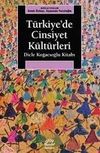 T&uuml;rkiye'de Cinsiyet K&uuml;lt&uuml;rleri & Dicle Koğacıoğlu Kitabı