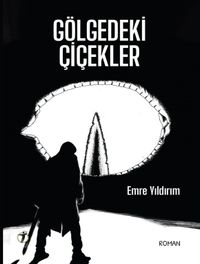 Gölgedeki Çiçekler