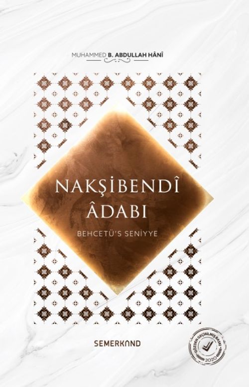 Behcetü's Seniyye & Nakşibendi Adabı