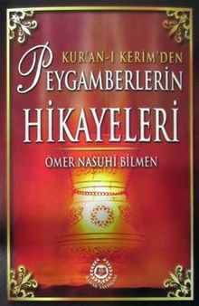 Kur'an-ı Kerim'den Peygamberlerin Hikayeleri