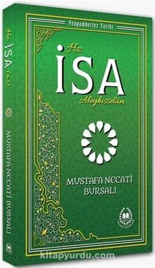 Hz. İsa (a.s.) / Peygamberler Tarihi - Mustafa Necati Bursalı