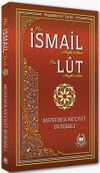 Hz. İsmail ve Hz. Lut (a.s.) / Peygamberler Tarihi