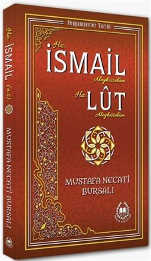 Hz. İsmail ve Hz. Lut (a.s.) / Peygamberler Tarihi