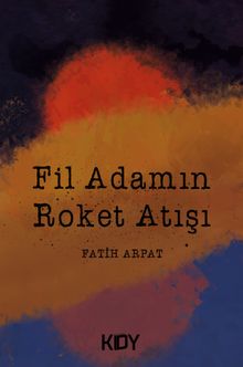 Fil Adamın Roket Atışı 