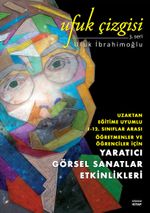 Yaratıcı Görsel Sanatlar Etkinlikleri / Ufuk Çizgisi 3. Seri