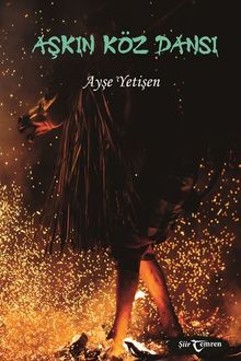 Aşkın Köz Dansı