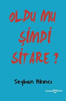 Oldu Mu Şimdi Sitare?