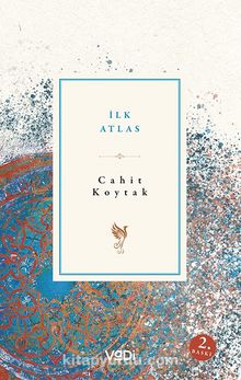 İlk Atlas - Cahit Koytak