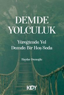 Yüreğimde Yel Demde Bir Hoş Seda 