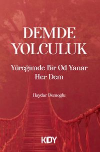 Yüreğimde Bir Od Yanar Her Dem