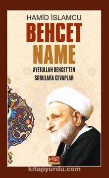 Behcet Name & Ayetullah Behcet’ten Sorulara Cevaplar - Hamid İslamcu