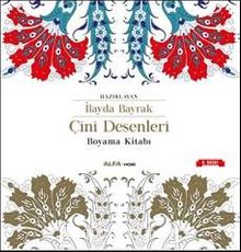 Çini Desenleri Boyama Kitabı - Bilinmeyen Yazar