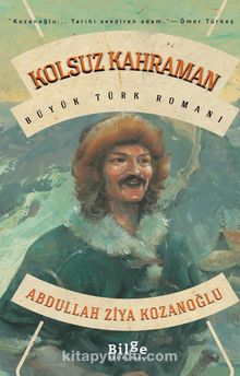 Kolsuz Kahraman - Abdullah Ziya Kozanoğlu