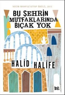 Bu Şehrin Mutfaklarında Bıçak Yok