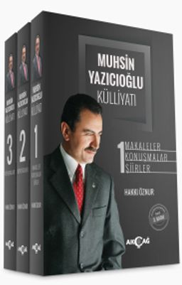 Muhsin Yazıcıoğlu Külliyatı ( 3 Cilt ) (Karton Kapak) & Makaleler-Konuşmalar-Şiirler-Röportajlar