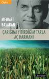 Çarığımı Yitirdiğim Tarla / Aç Harmanı