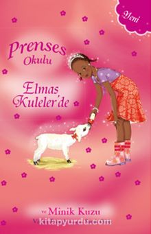 Prenses Okulu 33 / Elmas Kuleler'de ve Minik Kuzu - Vivian French