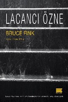 Lacancı Özne & Dil ve Jouissance Arasında