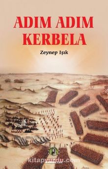 Adım Adım Kerbela - Zeynep Işık