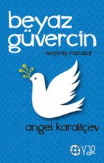 Beyaz Güvercin (Seçilmiş Masallar)