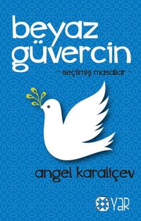 Beyaz Güvercin (Seçilmiş Masallar)