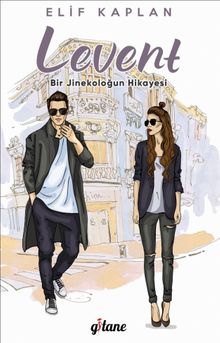 Levent & Bir Jinekoloğun Hikayesi