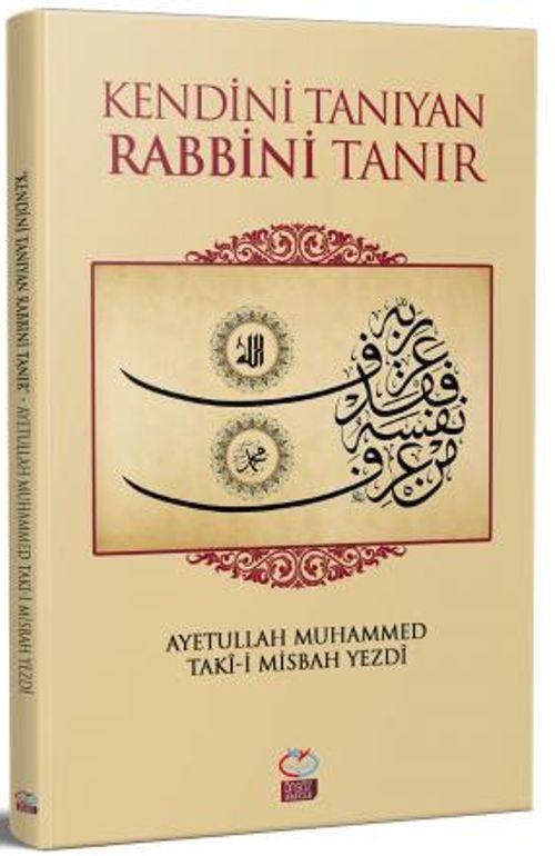 Kendini Tanıyan Rabbini Tanır