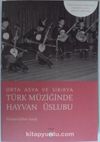 Orta Asya ve Sibirya Türk Müziğinde Hayvan Üslubu