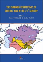 The Changing Perspectives of Central Asia in the 21st Century