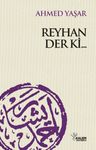 Reyhan Der Ki...