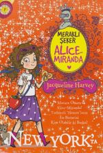 Meraklı Şeker Alice Miranda Newyork'ta