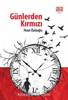 Günlerden Kırmızı - Polat Özlüoğlu