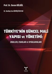 Türkiye'nin Güncel Mali  Yapısı ve Yönetimi