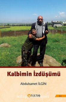 Kalbimin İzdüşümü - Abdulsamet İlgin