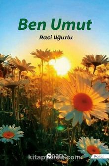 Ben Umut - Raci Uğurlu
