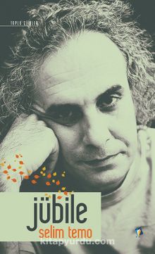 Jubile & Toplu Şiirler - Selim Temo