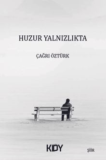 Huzur Yalnızlıkta