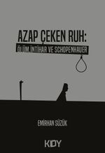 Azap Çeken Ruh: Ölüm,İntihar ve Schopenhauer 