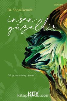 İnsan Güzeldir - Senai Demirci