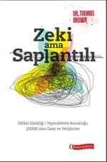 Zeki ama Saplantılı