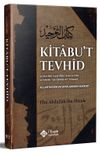 Kitabu't Tevhid (Allah'ın İsim ve Sıfatlarının Hakikati)