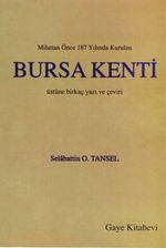 Milattan Önce 187 Yılında Kurulan Bursa Kenti Üstüne Birkaç Yazı ve Çeviri / 10-F-25