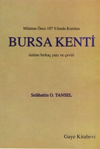 Milattan Önce 187 Yılında Kurulan Bursa Kenti Üstüne Birkaç Yazı ve Çeviri / 10-F-25