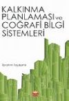 Kalkınma Planlaması ve Coğrafi Bilgi Sistemleri