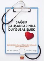 Sağlık Çalışanlarında Duygusal Emek