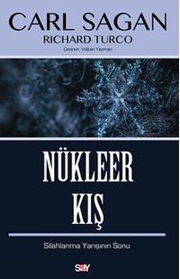 Nükleer Kış / Silahlanma Yarışının Sonu