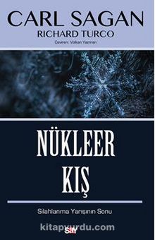 Nükleer Kış / Silahlanma Yarışının Sonu - Carl Sagan